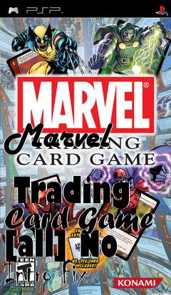 Box art for Marvel
            Trading Card Game [all] No Intro Fix