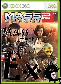 Box art for Mass
            Effect 2 V1.01 [english] No-dvd/fixed Exe