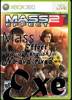 Box art for Mass
            Effect 2 V1.02 [english] No-dvd/fixed Exe