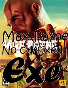 Box art for Max
Payne V1.0 [english/german] No-cd/fixed Exe