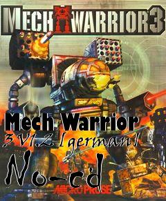 Box art for Mech
Warrior 3 V1.2 [german] No-cd