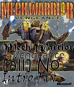 Box art for Mech Warrior 4:
Vengeance [all] No Intro Fix