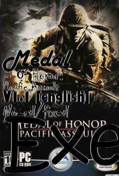 Box art for Medal
      Of Honor: Pacific Assault V1.1 [english] No-cd/fixed Exe