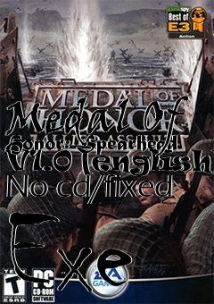 Box art for Medal
Of Honor: Spearhead V1.0 [english] No-cd/fixed Exe