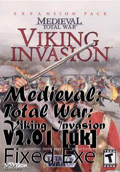 Box art for Medieval:
Total War: Viking Invasion V2.01 [uk] Fixed Exe