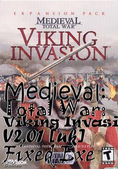 Box art for Medieval:
Total War: Viking Invasion V2.01 [uk] Fixed Exe