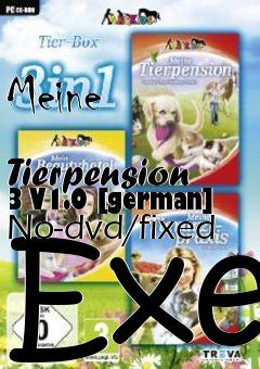 Box art for Meine
            Tierpension 3 V1.0 [german] No-dvd/fixed Exe