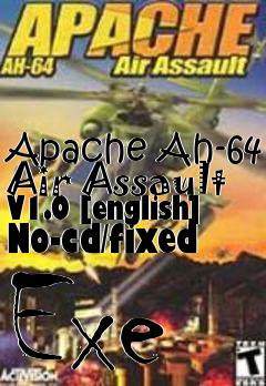 Box art for Apache Ah-64 Air Assault V1.0
[english] No-cd/fixed Exe