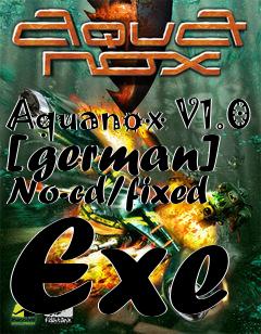 Box art for Aquanox V1.0 [german] No-cd/fixed
Exe