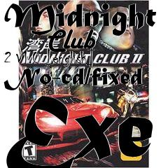 Box art for Midnight
      Club 2 V1.0 [english] No-cd/fixed Exe