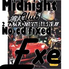 Box art for Midnight
      Club 2 V1.0 [english] No-cd/fixed Exe