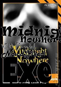 Box art for Midnight
      Nowhere V2.0 [french] No-cd/fixed Exe