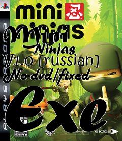 Box art for Mini
            Ninjas V1.0 [russian] No-dvd/fixed Exe