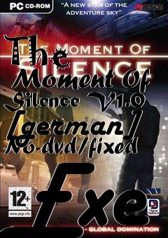 Box art for The
      Moment Of Silence V1.0 [german] No-dvd/fixed Exe