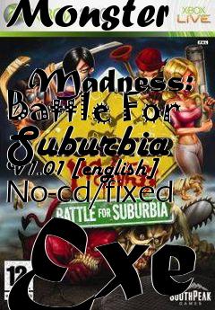 Box art for Monster
            Madness: Battle For Suburbia V1.01 [english] No-cd/fixed Exe