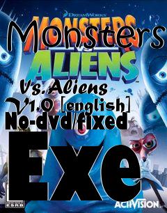 Box art for Monsters
            Vs. Aliens V1.0 [english] No-dvd/fixed Exe