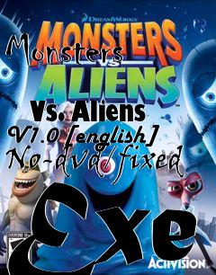 Box art for Monsters
            Vs. Aliens V1.0 [english] No-dvd/fixed Exe