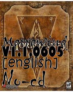 Box art for Morrowind
V1.1.0605 [english] No-cd