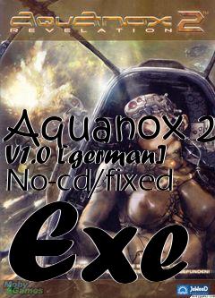 Box art for Aquanox 2 V1.0 [german]
No-cd/fixed Exe