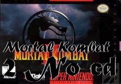 Box art for Mortal
Kombat 2 No-cd