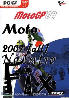 Box art for Moto
            Gp 2007 [all] No Intro Fix
