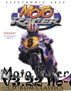 Box art for Moto
Racer V3.22 No-cd