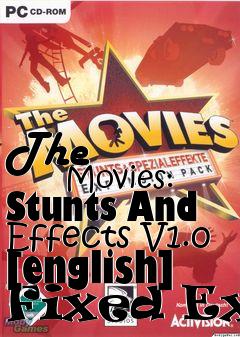 Box art for The
            Movies: Stunts And Effects V1.0 [english] Fixed Exe