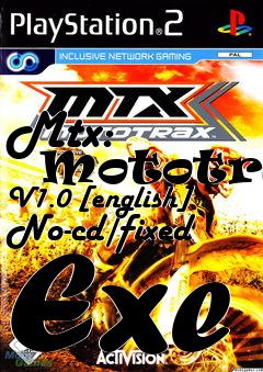 Box art for Mtx:
      Mototrax V1.0 [english] No-cd/fixed Exe