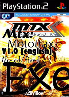 Box art for Mtx:
      Mototrax V1.0 [english] No-cd/fixed Exe