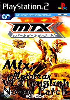 Box art for Mtx:
      Mototrax V1.0 [english] No-cd Patch