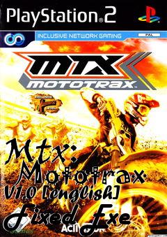Box art for Mtx:
      Mototrax V1.0 [english] Fixed Exe