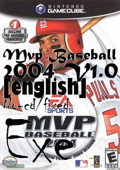 Box art for Mvp
Baseball 2004 V1.0 [english] No-cd/fixed Exe