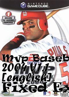 Box art for Mvp
Baseball 2004 V1.1 [english] Fixed Exe