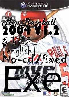 Box art for Mvp
Baseball 2004 V1.2 & V1.3 [english] No-cd/fixed Exe