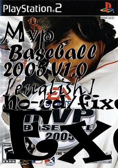 Box art for Mvp
      Baseball 2005 V1.0 [english] No-cd/fixed Exe