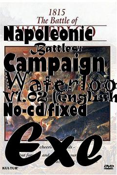 Box art for Napoleonic
      Battles: Campaign Waterloo V1.02 [english] No-cd/fixed Exe