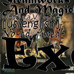 Box art for Arcanum Of Steamworks And Magick
Obscura V1.0.6.4 [us/english] No-cd/fixed Exe