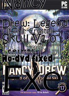 Box art for Nancy
            Drew: Legend Of The Crystal Skull V1.0 [german] No-dvd/fixed Exe
