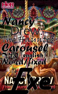 Box art for Nancy
      Drew: The Haunted Carousel V1.0 [english] No-cd/fixed Exe