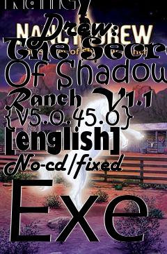 Box art for Nancy
      Drew: The Secret Of Shadow Ranch V1.1 {v5.0.45.0} [english] No-cd/fixed Exe