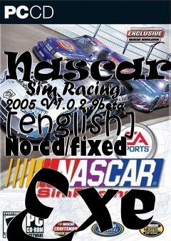 Box art for Nascar
      Sim Racing 2005 V1.0.2.9beta [english] No-cd/fixed Exe
