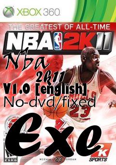 Box art for Nba
            2k11 V1.0 [english] No-dvd/fixed Exe