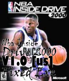 Box art for Nba
Inside Drive 2000 V1.0 [us] Fixed Exe