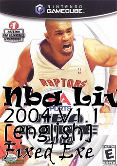 Box art for Nba
Live 2004 V1.1 [english] Fixed Exe