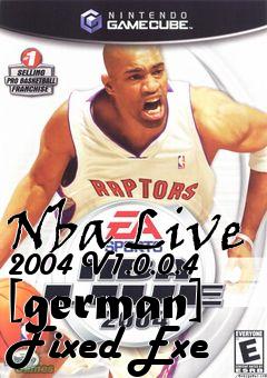 Box art for Nba
Live 2004 V1.0.0.4 [german] Fixed Exe