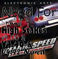 Box art for Need
For Speed 4: High Stakes V4.00 & V4.40 & V4.42 No-cd