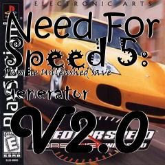 Box art for Need
For Speed 5: Porsche Unleashed save Generator V2.0