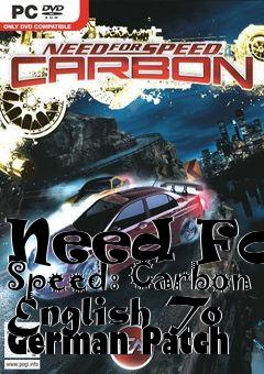 Box art for Need
For Speed: Carbon English To German Patch