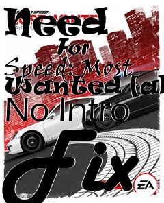 Box art for Need
            For Speed: Most Wanted [all] No Intro Fix