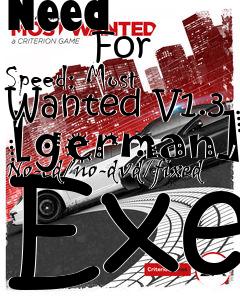 Box art for Need
            For Speed: Most Wanted V1.3 [german] No-cd/no-dvd/fixed Exe